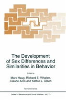 C. Aron, C Aron et al, Richar E Whalen, Richard E Whalen, M. Haug, Kathie L. Olsen... - The Development of Sex Differences and Similarities in Behavior
