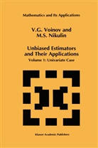 M S Nikulin, M. S. Nikulin, M.S. Nikulin, V Voinov, V G Voinov, V. G. Voinov... - Unbiased Estimators and Their Applications