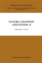 M. E. Carvallo, M.E. Carvallo, E Carvallo, M E Carvallo - Nature, Cognition and System II
