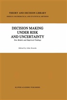 Geweke, J Geweke, J. Geweke - Decision Making Under Risk and Uncertainty