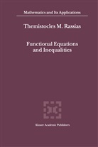 Themistocle RASSIAS, Themistocles Rassias, Themistocles M Rassias, Themistocles M. Rassias - Functional Equations and Inequalities