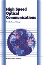 Paolo Lugli, Robert Sabella, Roberto Sabella - High Speed Optical Communications