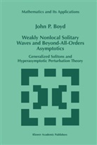 John P Boyd, John P. Boyd - Weakly Nonlocal Solitary Waves and Beyond-All-Orders Asymptotics