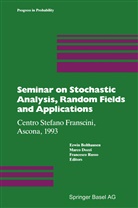 Erwin Bolthausen, Marc Dozzi, Marco Dozzi, Francesco Russo - Seminar on Stochastic Analysis, Random Fields and Applications
