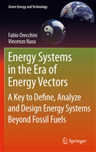 Vincenzo Naso, Fabi Orecchini, Fabio Orecchini - Energy Systems in the Era of Energy Vectors