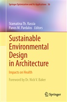 M Pardalos, M Pardalos, Panos Pardalos, Panos M Pardalos, Panos M. Pardalos, Stamatina Rassia... - Sustainable Environmental Design in Architecture
