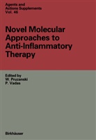 Waldema Pruzanski, Waldemar Pruzanski, Vadas, Vadas, Peter Vadas - Novel Molecular Approaches to Anti-Inflammatory Therapy