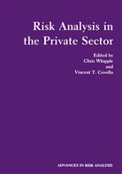 Vincent T Covello, Vincent T. Covello, Chri Whipple, Chris Whipple, Vincent T. Covello, Chris Whipple... - Risk Analysis in the Private Sector