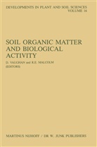 E Malcolm, E Malcolm, R. E. Malcolm, R.E. Malcolm, Vaughan, D Vaughan... - Soil Organic Matter and Biological Activity