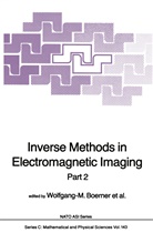 Wolfgang- Boerner, Wolfgang-M Boerner, Wolfgang-M. Boerner, Han Brand, Hans Brand, Leonard A et Cram... - Inverse Methods in Electromagnetic Imaging