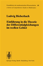 Ludwig Bieberbach - Einführung in die Theorie der Differentialgleichungen im Reellen Gebiet