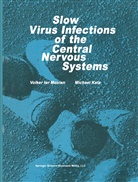 Katz, Katz, M. Katz, V. ter Meulen, Ter Meulen, V ter Meulen - Slow Virus Infections of the Central Nervous System
