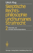 U Klug, U. Klug - Skeptische Rechtsphilosophie und humanes Strafrecht