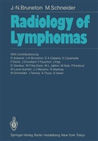 Jean-Noe Bruneton, Jean-Noel Bruneton, Maurice Schneider - Radiology of Lymphomas