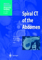 M. Grossholz, C. D. Becker, C D Becker, Grossholz, M Grossholz, M. Grossholz... - Spiral CT of the Abdomen