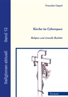 Franziska Göppel, Bertra Schmitz, Bertram Schmitz - Kirche im Cyberspace