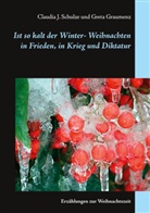 Greta Graumenz, Claudia Schulze, Claudia J Schulze, Claudia J. Schulze - Ist so kalt der Winter