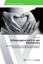 Karina Kirisits - Schwangerschaft in der Adoleszenz