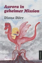 Diana Dörr - Aurora in geheimer Mission