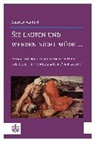 Andreas von Heyl - Sie laufen und werden nicht müde