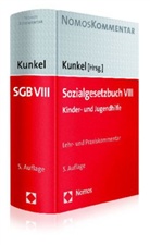 Peter- Kunkel, Peter-Christia Kunkel, Peter-Christian Kunkel - Sozialgesetzbuch (SGB) VIII, Lehr- und Praxiskommentar