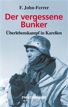 John-Ferrer, F. John-Ferrer - Der vergessene Bunker