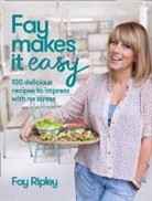 Fay Ripley, Ripley Fay - Fay Makes It Easy