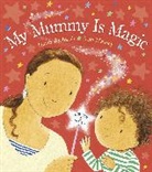 Jane Massey, Dawn Richards, Dawn (Author) Richards, Richards Dawn, Jane Massey, Massey Jane - My Mummy is Magic