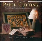Stewart Sally Walton, Sally Walton, Stewart Walton, Stewart And Walton, Stewart And Sally Walton, Stewart Walton Walton... - New Crafts: Paper Cutting