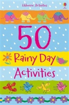 Fiona Watt, Katie Lovell - 50 Rainy Day Activities