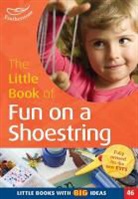 Sam Goodman, Goodman Sam, Elaine Massey, Elaine Goodman Massey, Massey Elaine, Elaine Massey &amp; Sam Goodman - The Little Book of Fun on a Shoestring