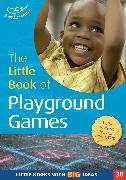Simon MacDonald, MacDonald Simon, Martha Hardy, Hardy Martha - The Little Book of Playground Games Little Books with Big Ideas (30)