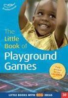 Simon MacDonald, MacDonald Simon, Martha Hardy, Hardy Martha - The Little Book of Playground Games