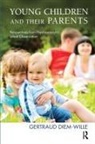 Gertraud Diem-Wille - Young Children and Their Parents