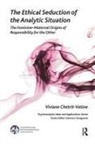 Viviane Chetrit-Vatine - The Ethical Seduction of the Analytic Situation
