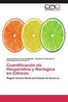 José Manuel Hernández S., Roseli Meunier V, Roseline G. Meunier V., Jorge Octavi Virues Delgadillo, Jorge Octavio Virues Delgadillo - Cuantificación de Hesperidina y Naringina en Cítricos: