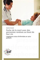 Sylvette Guitard, Guitard-s - Parler de la mort avec des