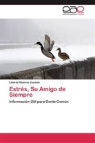 Libardo Ramirez Guzman - Estrés, Su Amigo de Siempre