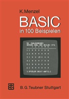 Klaus Menzel - BASIC in 100 Beispielen