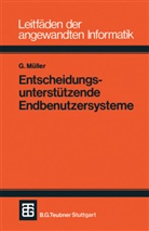 Günter Müller - Entscheidungsunterstützende Endbenutzersysteme