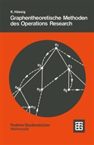 Kurt Hässig - Graphentheoretische Methoden des Operations Research