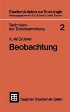 K -W Grümer, K. -W. Grümer, Karl-Wilhelm Grümer - Beobachtung