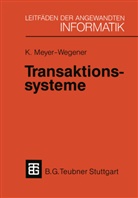 Klaus Meyer-Wegener - Transaktionssysteme