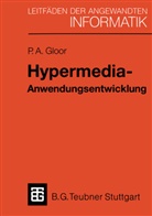 Peter A Gloor, Peter A. Gloor - Hypermedia-Anwendungsentwicklung