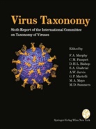 David H. L. Bishop, Claude M. Fauquet, Said A. Ghabrial, David H L Bishop u a, Audrey Jarvis, Audrey W. Jarvis... - Virus Taxonomy, Classification and Nomenclature of Viruses