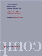 Rudolf F. Albrecht, Nige C Steele, Nigel C Steele, Rudolf F Albrecht, George D. Smith, Nigel C. Steele - Artificial Neural Nets and Genetic Algorithms (Norwich, UK, 1997)