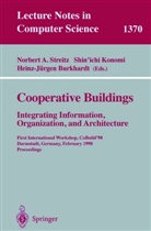 Heinz-Jürgen Burkhardt, Shin'ich Konomi, Shin'ichi Konomi, Norbert Streitz - Cooperative Buildings, Integrating Information, Organization, and Architecture