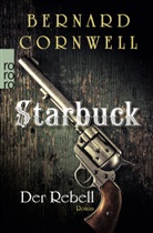 Bernard Cornwell - Starbuck: Der Rebell