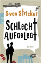 Sven Stricker - Schlecht aufgelegt