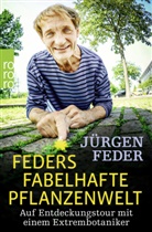 Jürgen Feder, Jürgen Feder, Thorsten Wulff - Feders fabelhafte Pflanzenwelt